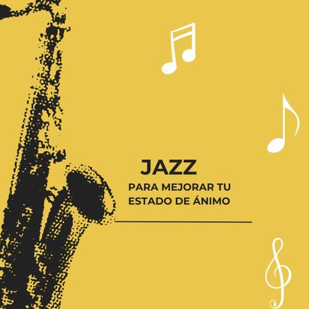 Jazz Para Mejorar Tu Estado De Ánimo