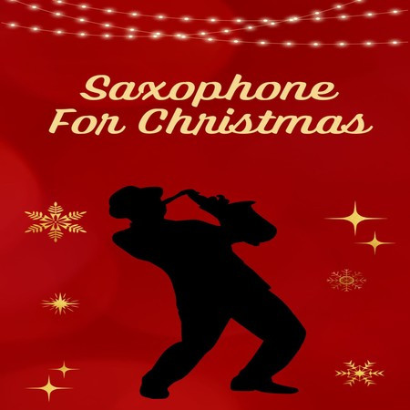 Saxophone For Christmas