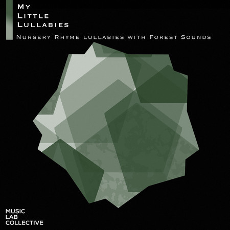 Nursery Rhyme Lullabies with Forest Sounds