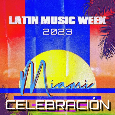 Latin Music Week 2023 Miami Celebración