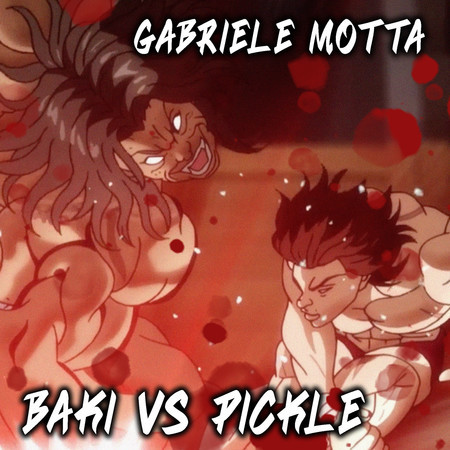 Baki VS Pickle (From "Baki")
