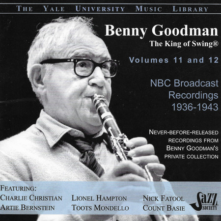 Benny Goodman: The Yale University Music Library Archives, Vols. 11 & 12 - NBC Broadcast Recordings