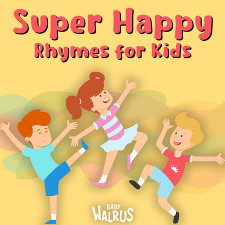 Super Happy Rhymes for Kids