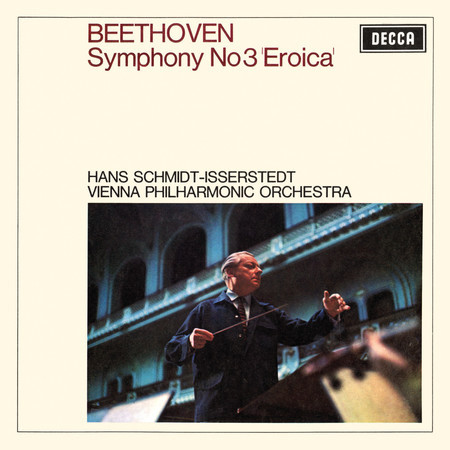 Beethoven: Symphony No. 3 in E-Flat Major, Op. 55 "Eroica" - I. Allegro con brio