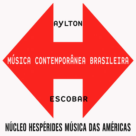 Aylton Escobar - Música Brasileira Contemporânea