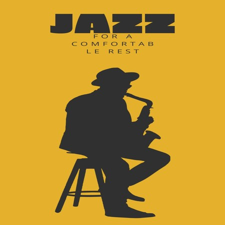 Jazz For A Comfortable Rest
