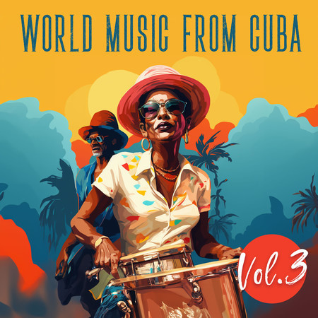 World Music From Cuba, Vol. 3