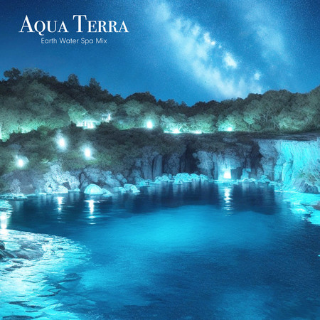 Aqua Echoes (Earth Water Spa Mix)