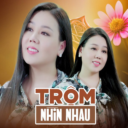 Trộm Nhìn Nhau