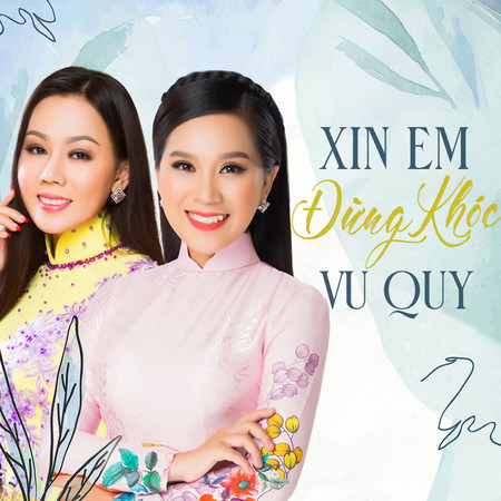 Xin Em Đừng Khóc Vu Quy