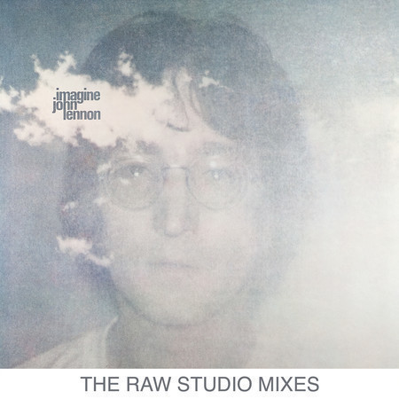 Imagine (The Raw Studio Mixes)