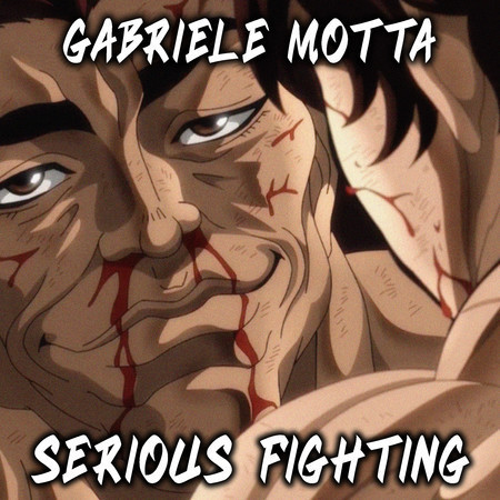 Serious Fighting (From "Baki")