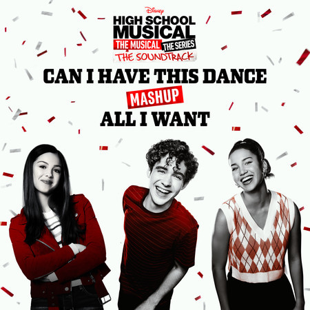 Can I Have This Dance/All I Want Mashup (From "High School Musical: The Musical: The Series")