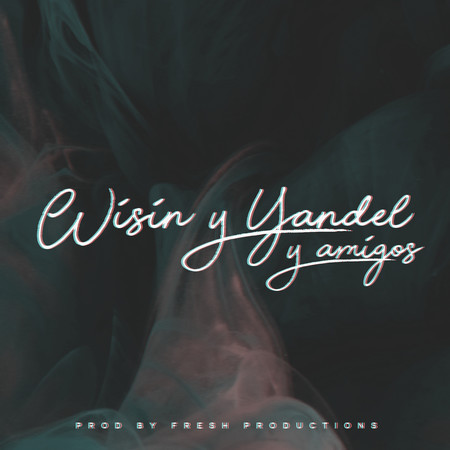 Wisin & Yandel y Amigos 專輯封面