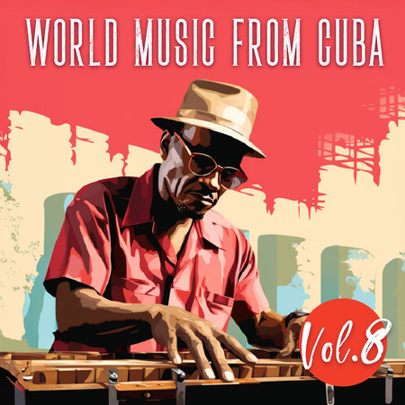 World Music From Cuba, Vol. 8