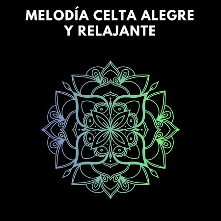 Melodía Celta Alegre Y Relajante