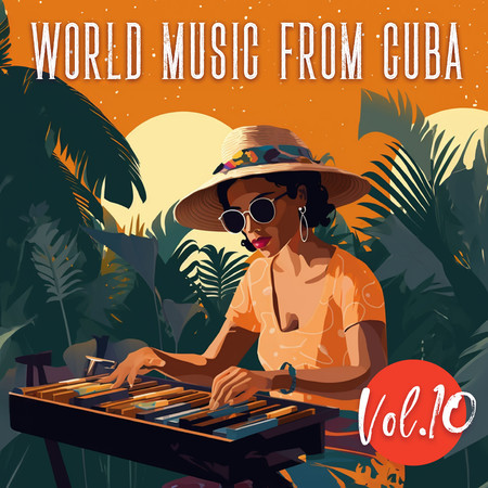 World Music From Cuba, Vol. 10