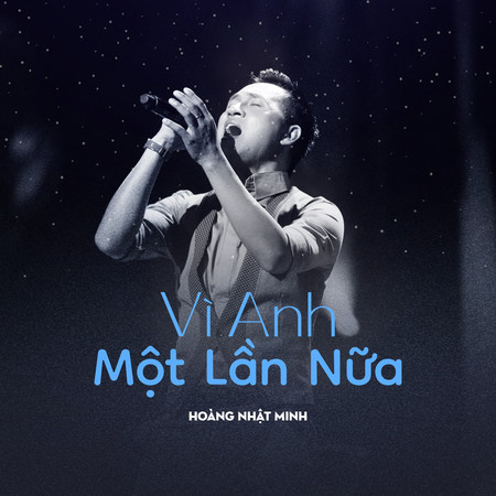 Vì Anh Một Lần Nữa