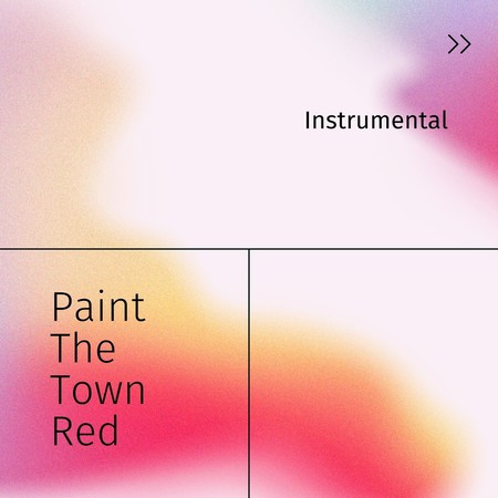 Paint The Town Red (Instrumental)