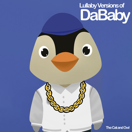 Lullaby Versions of DaBaby