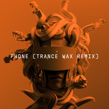 Phone (Trance Wax Remix) 專輯封面