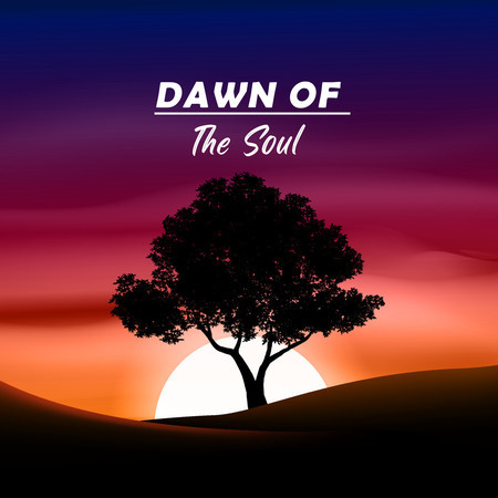 Dawn Of The Soul