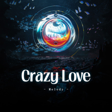 Crazy Love (Melody)