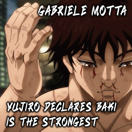 Yujiro Declares Baki is the Strongest (From "Baki")