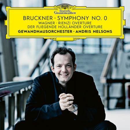 Bruckner: Symphony in D Minor "No. 0, Die Nullte" – Wagner: Der fliegende Holländer Overture; Rienzi Overture