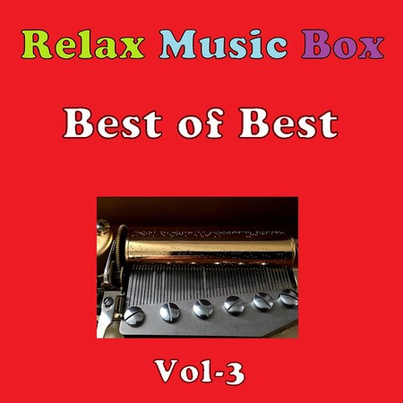 Relax Music Box Best of Best VOL-3