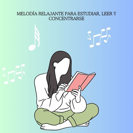 Melodía Relajante Para Estudiar, Leer Y Concentrarse