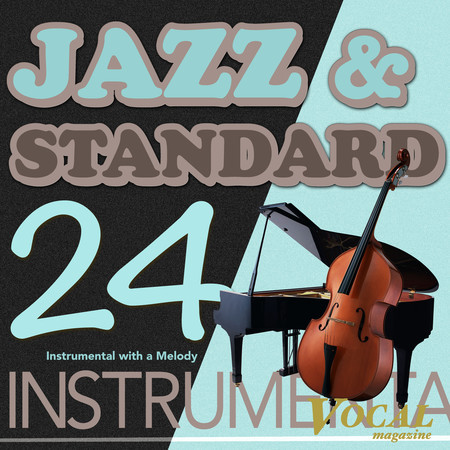 ジャズ・スタンダード ボーカルマガジンVOL.24〈インストゥルメント〉