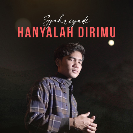 Hanyalah Dirimu