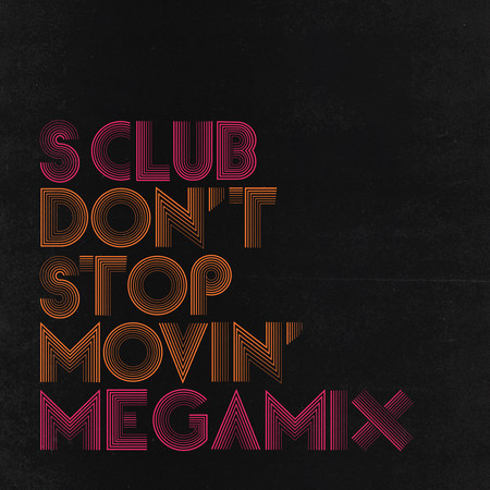 S Club Party (Dave’s Git Down Party Mix)