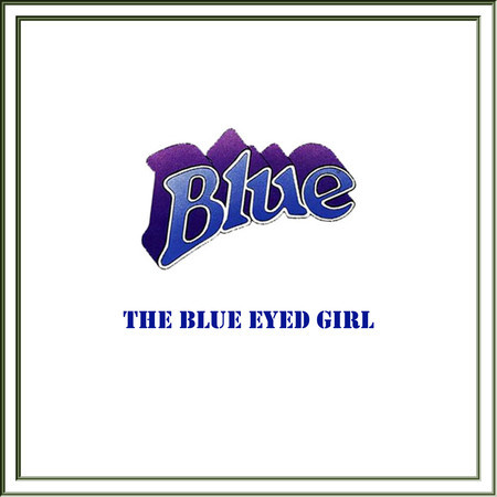 The Blue Eyed Girl (2023 REMASTER [Radio Edit])