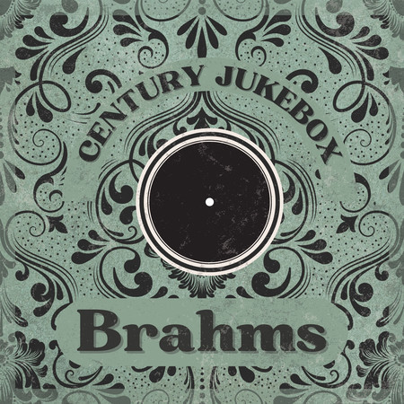 Century Jukebox Brahms II