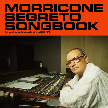Morricone Segreto Songbook (1962-1973)