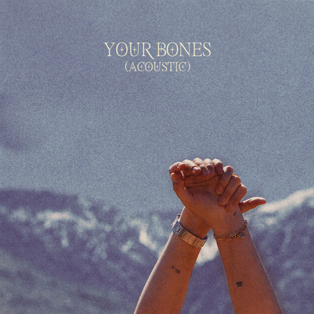 Your Bones (Acoustic) 專輯封面
