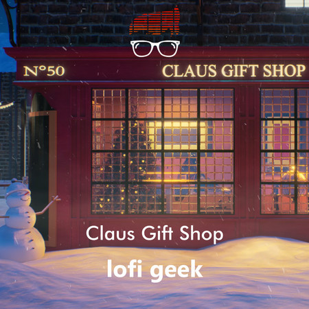 Claus Gift Shop (Christmas LoFi Music)