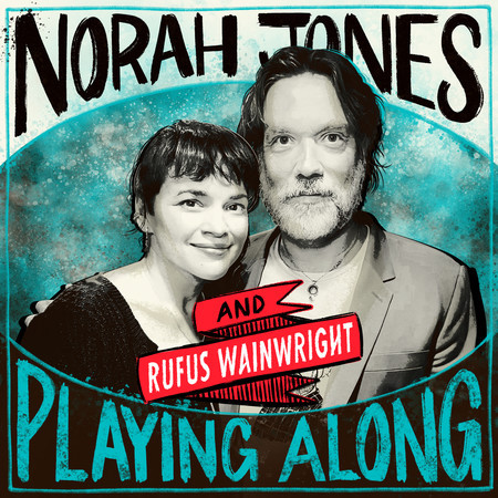Down in the Willow Garden (From “Norah Jones is Playing Along” Podcast)