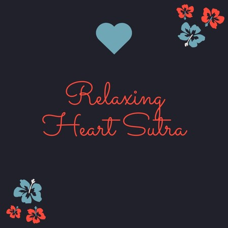 Relaxing Heart Sutra