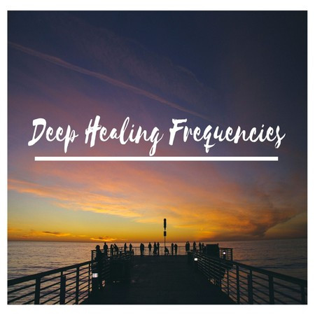 Deep Healing Frequencies