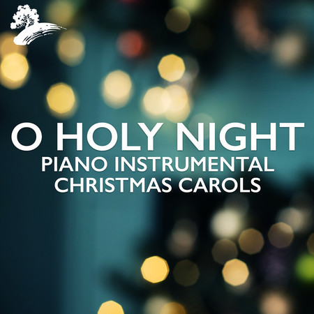O Holy Night: Piano Instrumental Christmas Carols