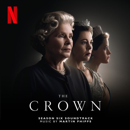 The Crown: Season Six (Soundtrack from the Netflix Original Series)