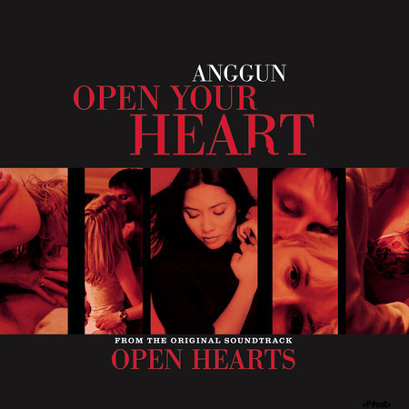 Open your heart (Open hearts Soundtrack)