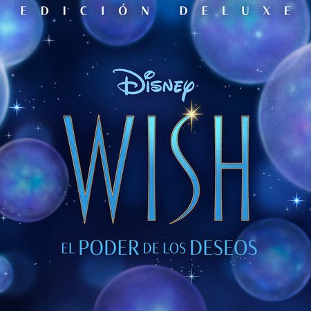 Desear, lo vale (De "Wish: El Poder de los Deseos"/Banda Sonora Original en Español)