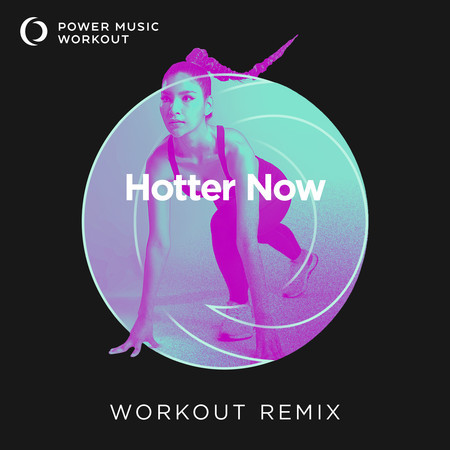 Hotter Now - Single