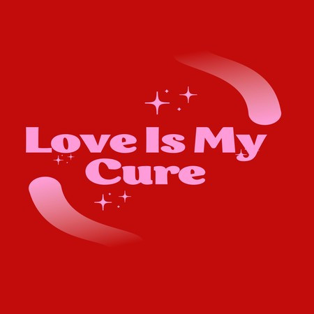 Love Is My Cure