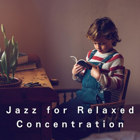Jazz for Relaxed Concentration