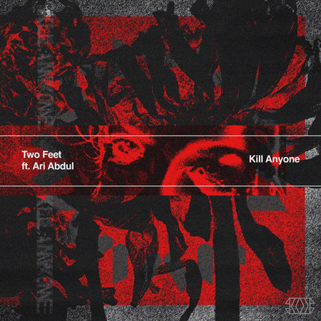 KILL ANYONE (feat. Ari Abdul)